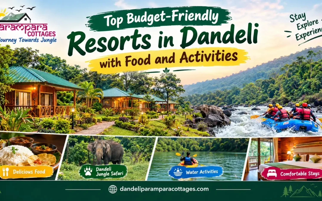 Top Budget-Friendly Resorts in Dandeli with Food and Activities